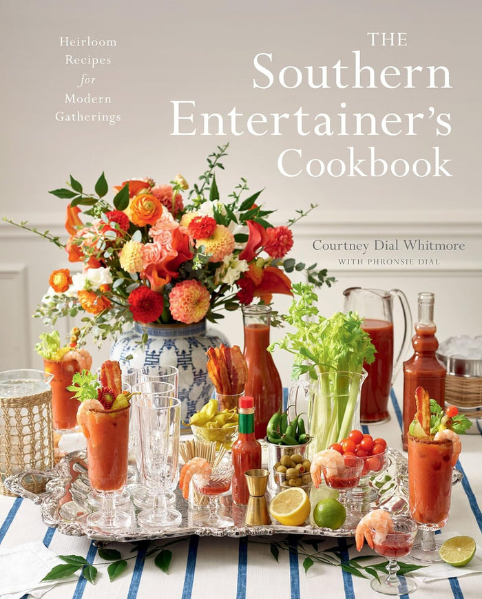 The Southern Entertainer's Cookbook by Courtney Dial Whitmore