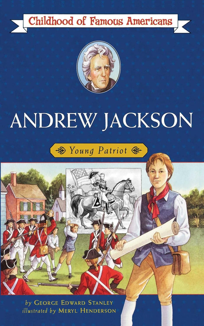 Andrew Jackson: Young Patriot by George Edward Stanley