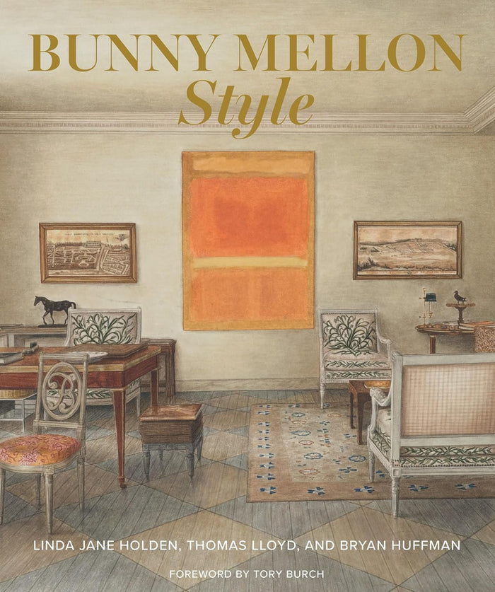 Bunny Mellon Style by Linda Jane Holden, Thomas Lloyd, and Bryan Huffman