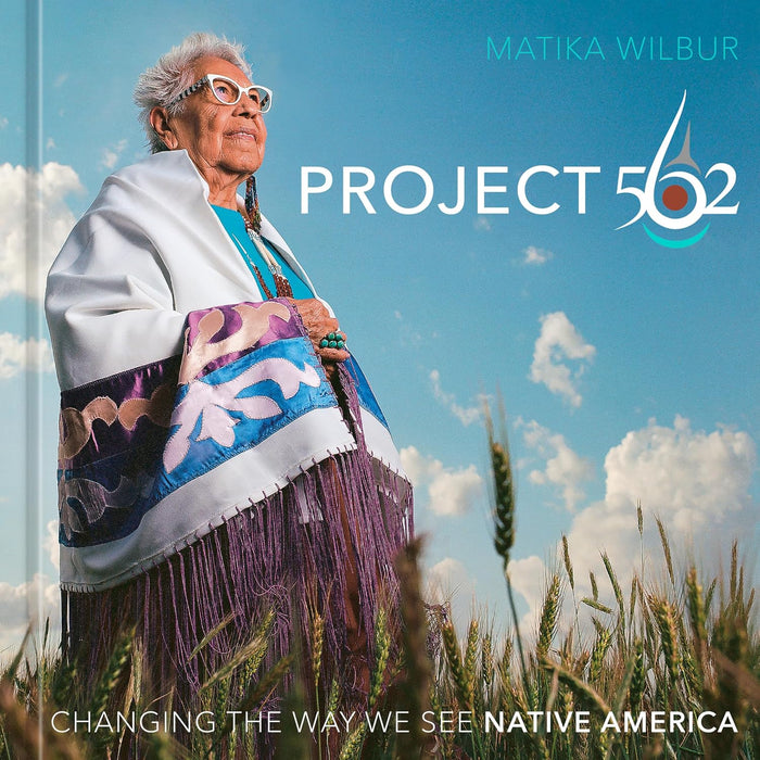 Project 562 Changing The Way We See Native America by Matika Wilbur