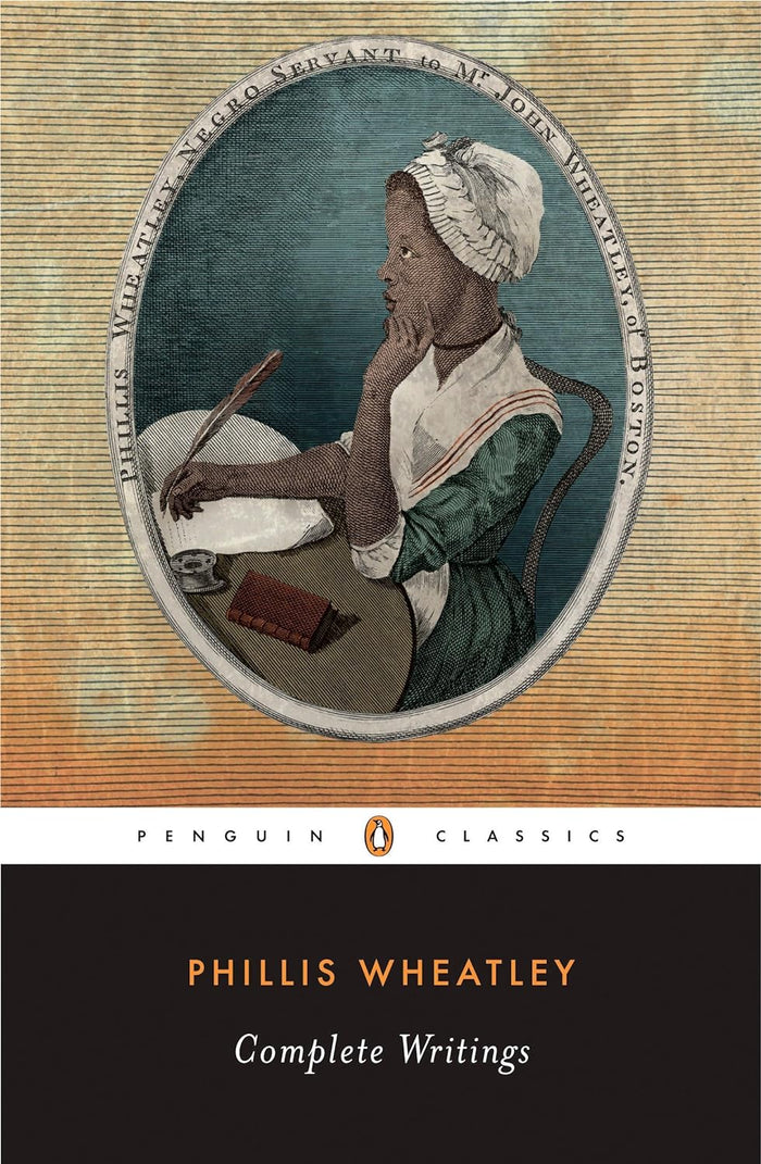 Phillis Wheatley Complete Writings edited by Vincent Carretta