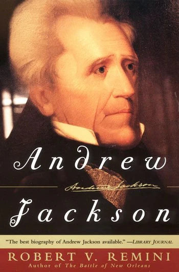 Andrew Jackson (Re-issue) by Robert V. Remini