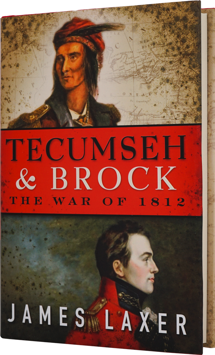 Tecumseh & Brock The War of 1812 by James Laxer