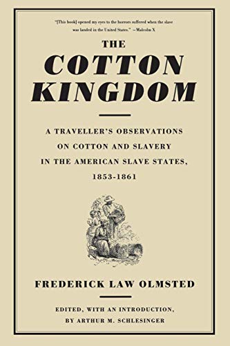 The Cotton Kingdom by Fredrick Law Olmsted