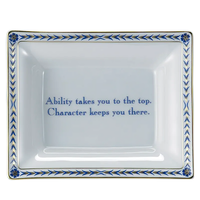 Mottahedeh Porcelain Ring Tray "Ability Takes You to the Top. Character Keeps You There."